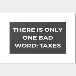 There is only one bad word: taxes - PARKS AND RECREATION Posters and Art